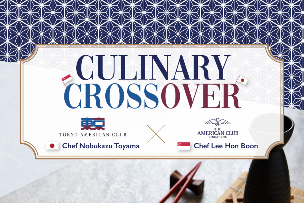 Culinary Crossover: Tokyo American Club x The American Club Singapore